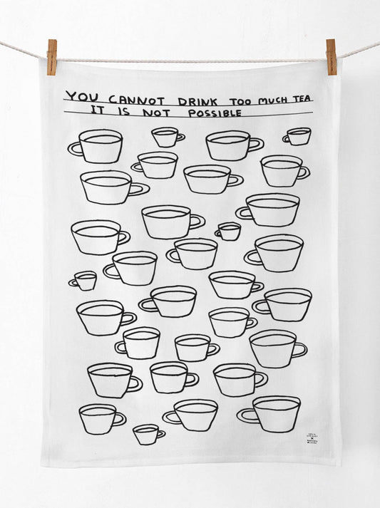 Too Much Tea David Shrigley Tea Towel